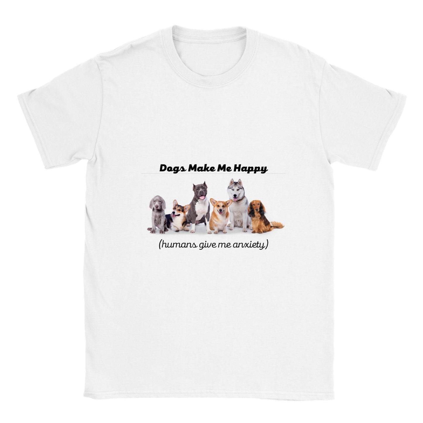 Dogs Make Me Happy Unisex Classic Crewneck T-shirt